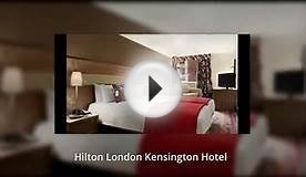 Hilton London Kensington Hotel - London Hotel